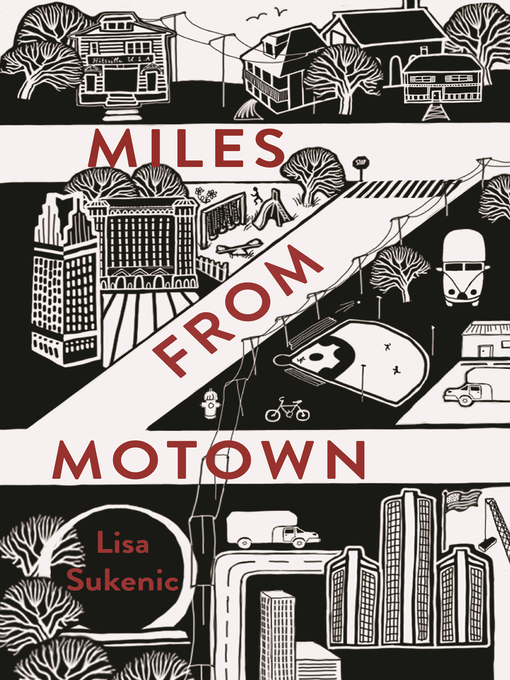 Title details for Miles from Motown by Lisa Sukenic - Available